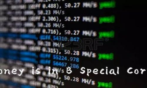 How Much Money is in B Special Correspondence?