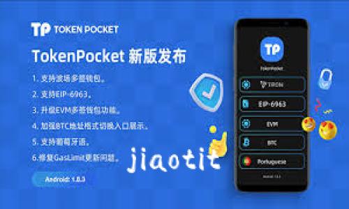 jiaotit